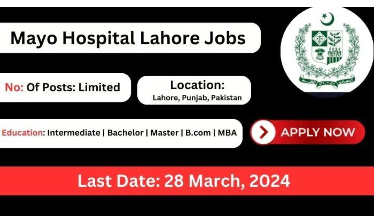 Mayo Hospital Lahore Jobs 2024-govtjobtoday.com