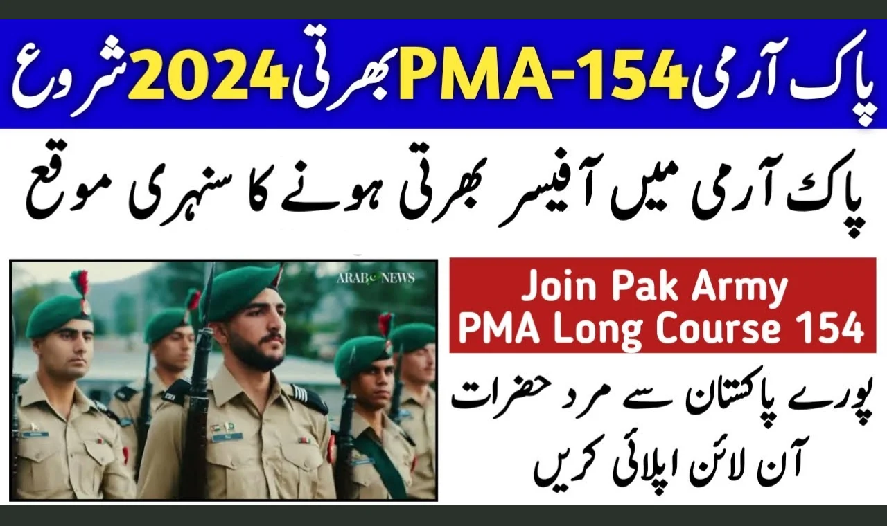 Join Pakistan Army as Commissioned Officer PMA Long Course 154