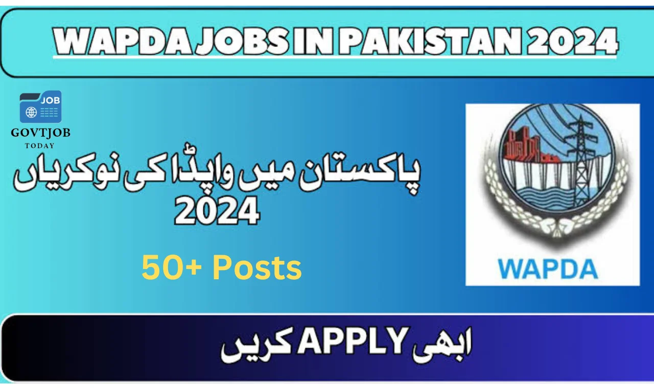 WAPDA Jobs 2024-govtjobtoday.com