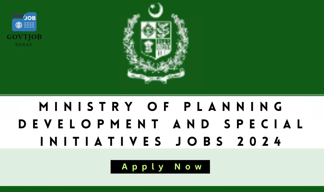 Ministry of Planning Development & Special Initiatives Islamabad Jobs 2024-govtjobtoday.com