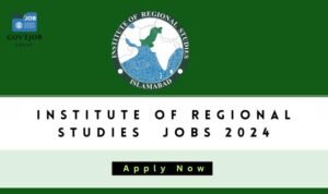 Institute of Regional Studies Jobs 2024-govtjobtoday.com