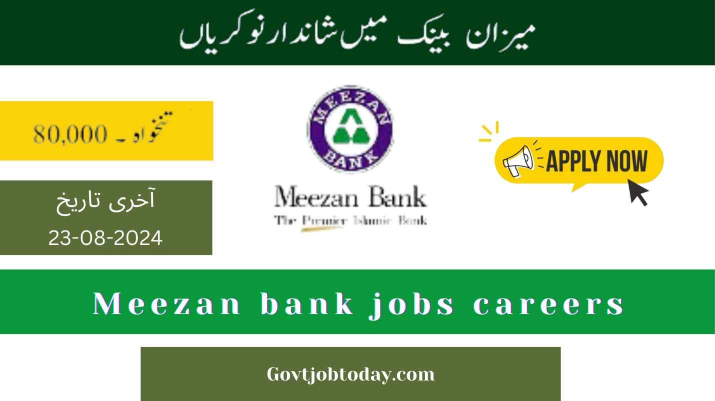 Meezan Bank Jobs 2024-govtjobtoday.com