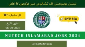 National University Technology NUTECH Islamabad Jobs 2024-govtjobtoday.com