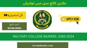 Military College Murree MCM Jobs 2024-govtjobtoday.com