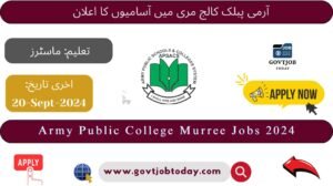 Army Public College Murree Jobs 2024 -govtjobtoday.com