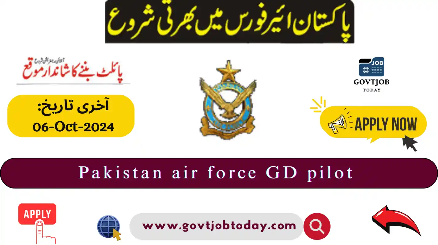 Pakistan Air Force Gd Pilot Jobs 2024-govtjobtoday.com