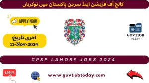 CPSP Lahore Jobs 2024-govtjobtoday.com