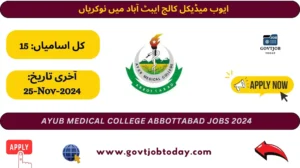 Medical Teaching Institution Ayub Medical College Jobs 2024-govtjobtoday.com