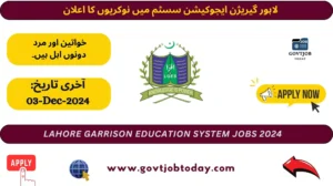 Lahore Garrison Education System LGES Jobs 2024-govtjobtoday.com