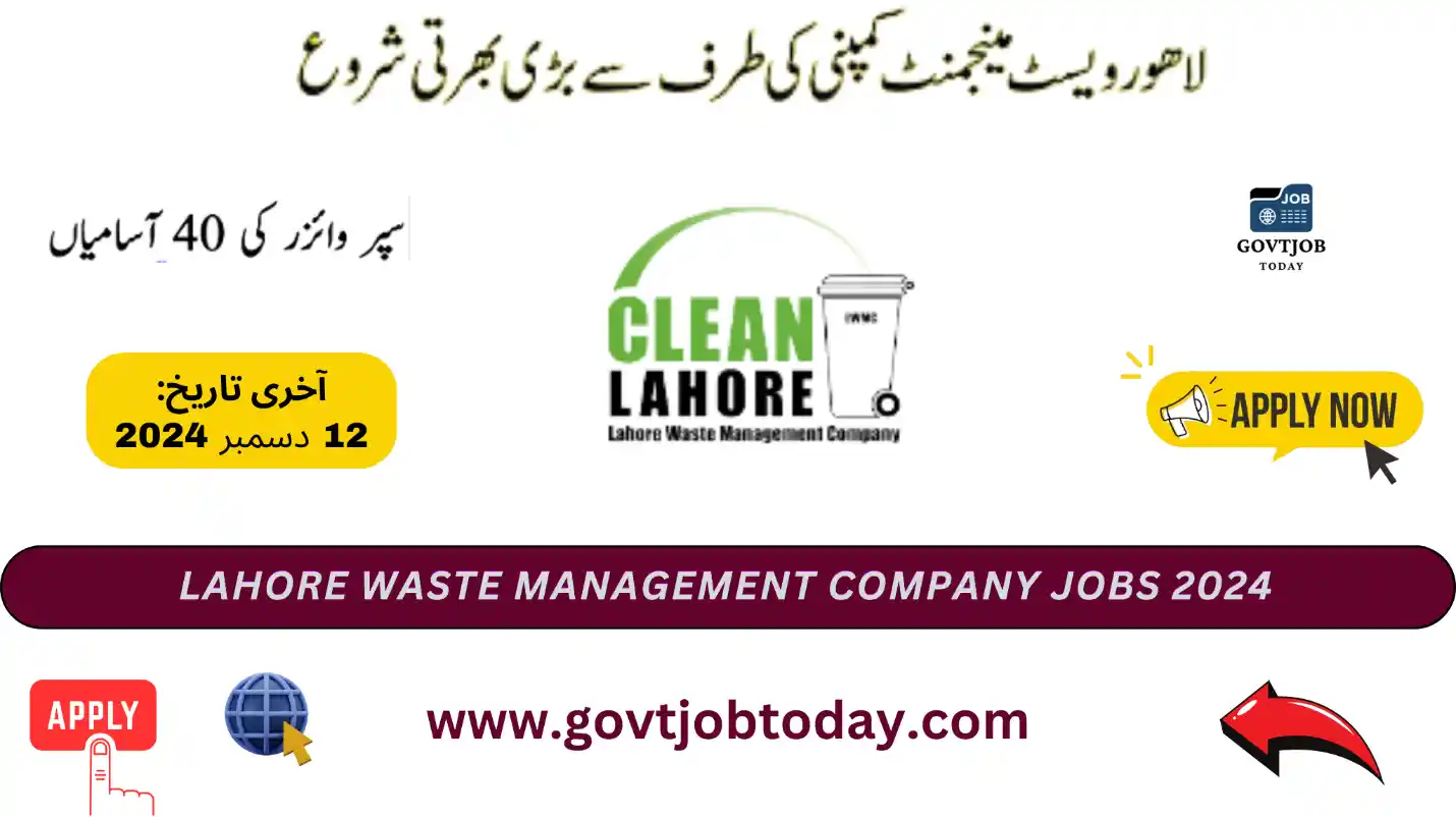 Lahore Waste Management Company Jobs 2024-govtjobtoday.com