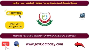 Medical Teaching Institution Mardan Jobs 2024-govtjobtoday.com