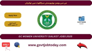 GC Women University Sialkot Jobs 2025-govtjobtoday.com